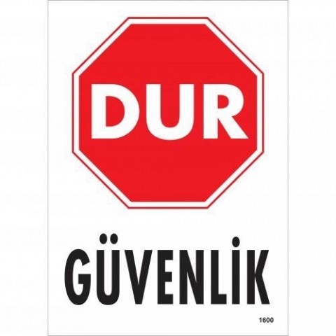 Dur Güvenlik Siyah Kırmızı Uyarı Levhası 25x35 KOD:1600