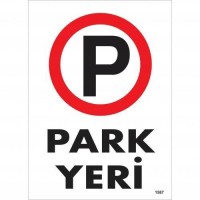 Park Yeri Uyarı Levhası 25x35 KOD:1587