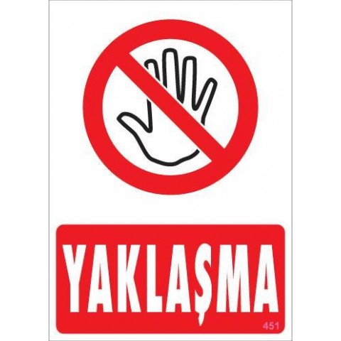 Yaklaşma Uyarı Levhası 25x35 KOD:451