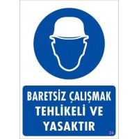 Baret Giy Uyarı Levhası 25x35 KOD:24