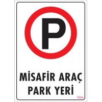 Araç Park Yeri Uyarı Levhası 25x35 KOD:1604