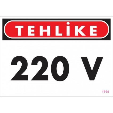 220 V Teklike Uyarı Levhası 25x35 KOD:1114