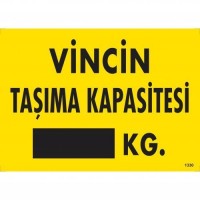 Vincin Taşıma Kapasitesi Uyarı Levhası 25x35 KOD:1330