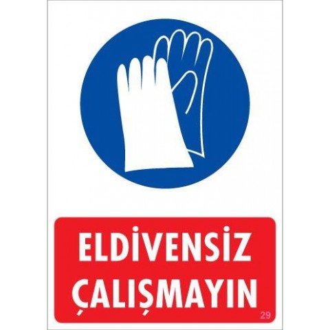 Eldiven Giy Uyarı Levhası 25x35 KOD:29