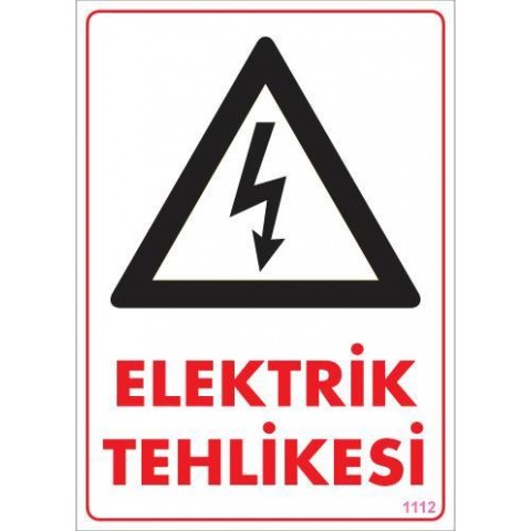 Elektrik Tehlikesi Uyarı Levhası 25x35 KOD:1112