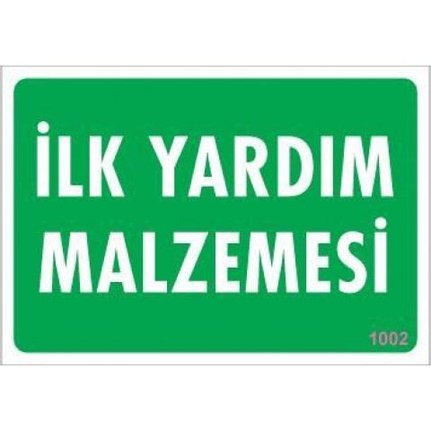 İlk Yardım Malzemesi Uyarı Levhası 17,5x25 KOD:1002