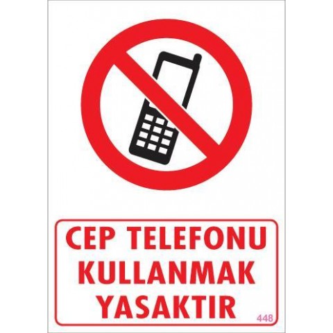 Cep Telefonu Kullanma Uyarı Levhası 25x35 KOD:448