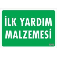 İlk Yardım Malzemesi Uyarı Levhası 17,5x25 KOD:1002